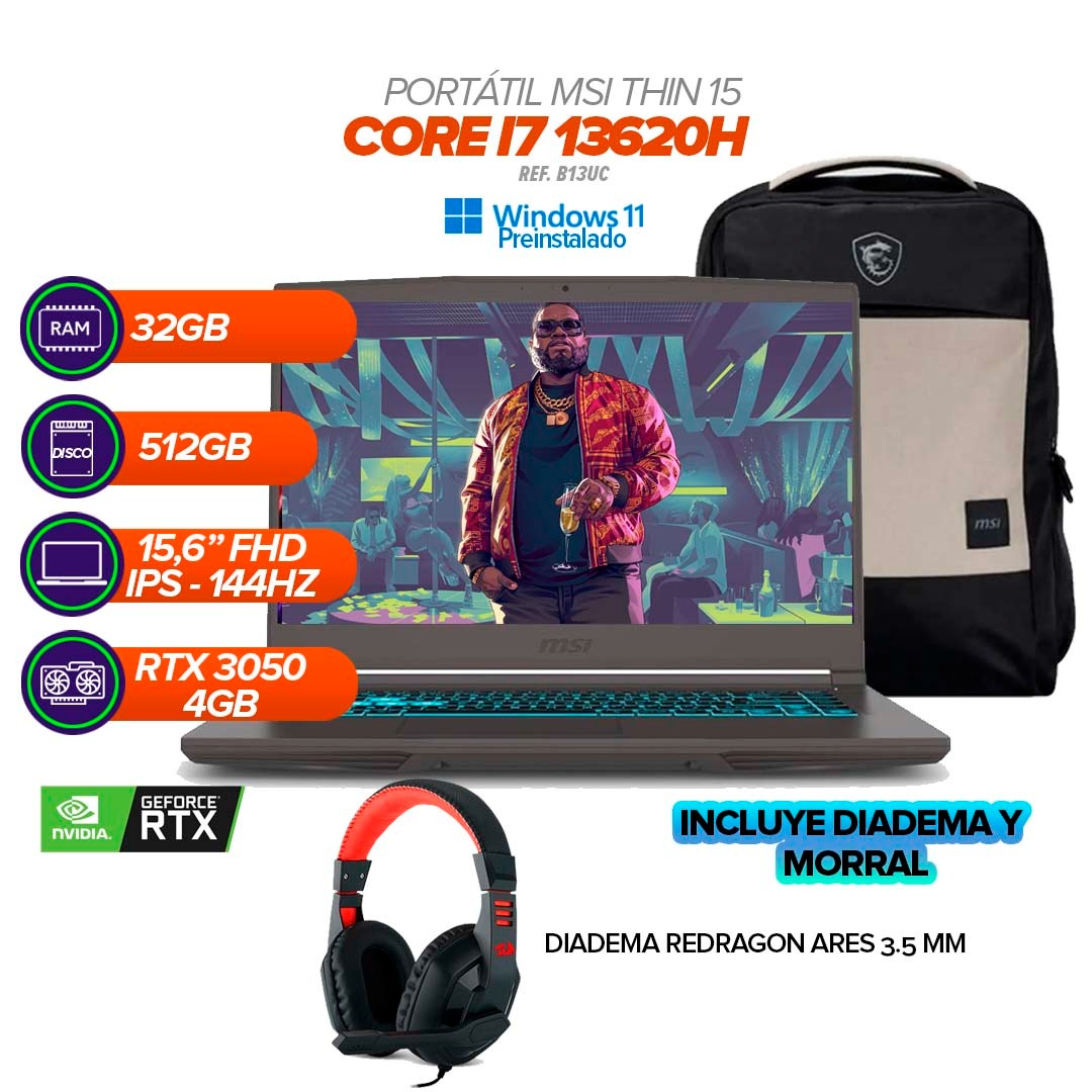 PORTÁTIL MSI THIN 15 B13UC | Intel Core i7-13620H | 32GB RAM | 512GB SSD | NVIDIA GeForce RTX 3050 4GB | Pantalla 15.6” FHD IPS 144Hz | Incluye diadema Redragon Ares y morral