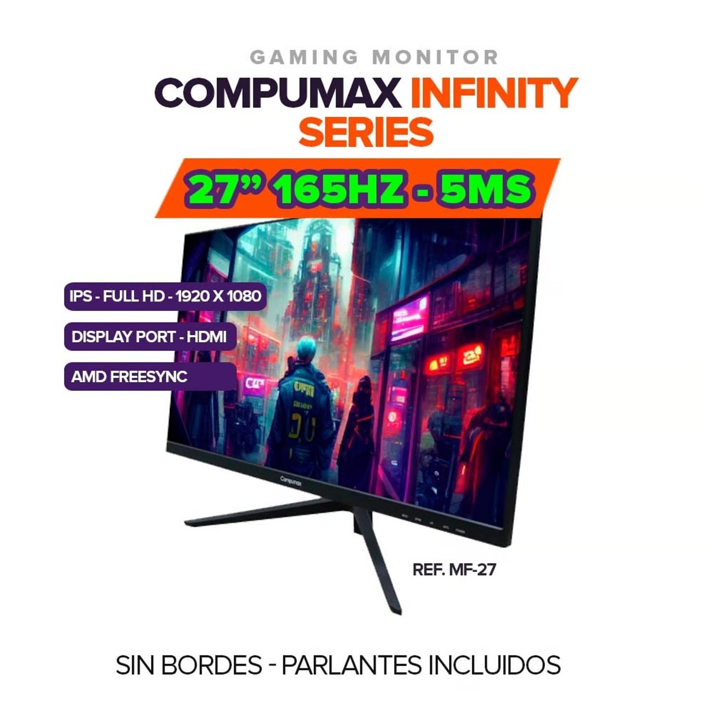 MONITOR COMPUMAX INFINITY 27 165HZ IPS FHD AMD PARLANTES INCLUIDOS