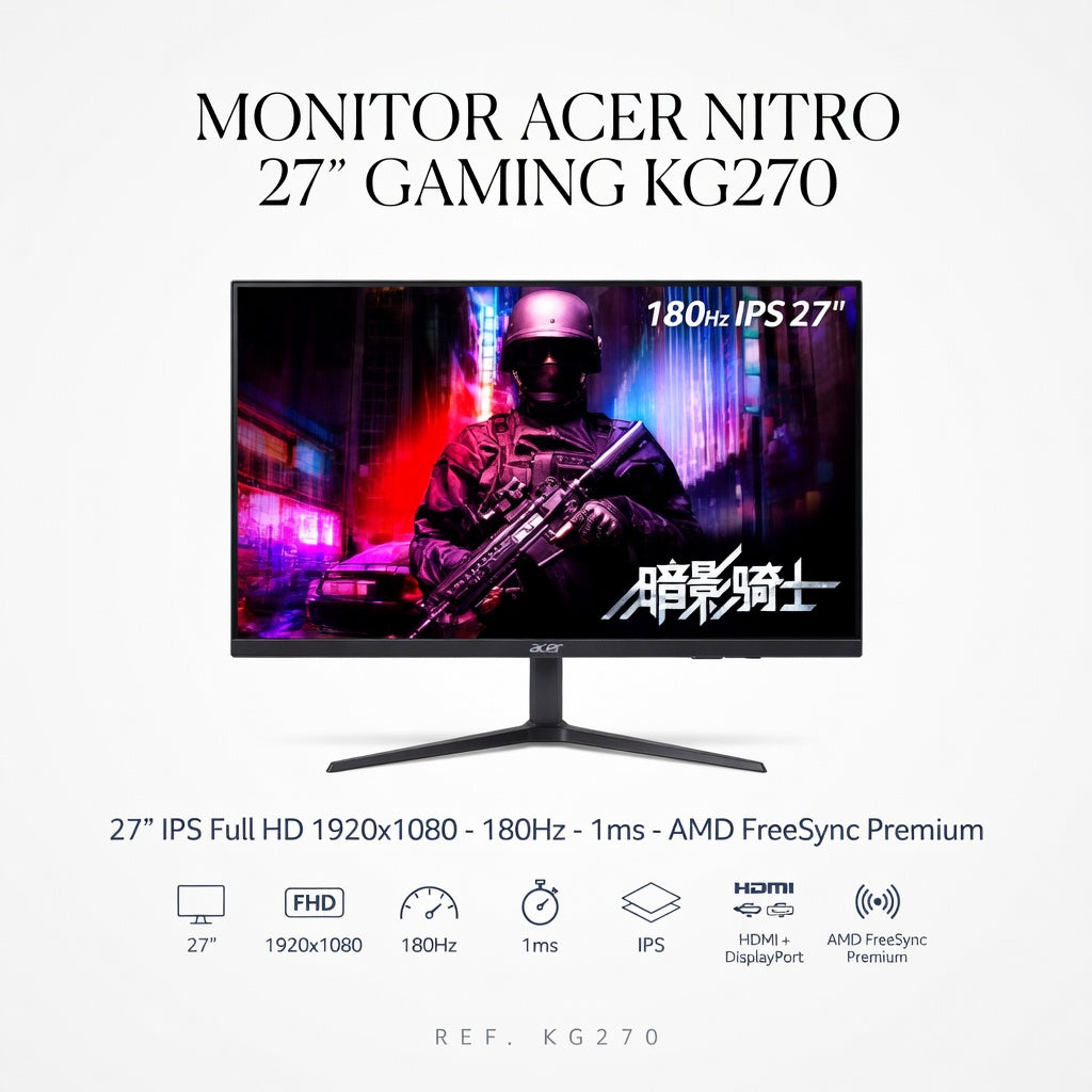 MONITOR ACER NITRO KG270 27" / 1MMS -180HZ / HDMI DISPLAY-PORT-FHD / IPS PANEL / HDR10